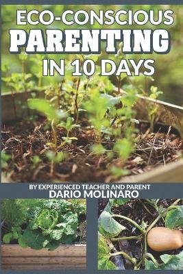 Eco-Friendly Parenting in 10 Days - Dario Molinaro - cover