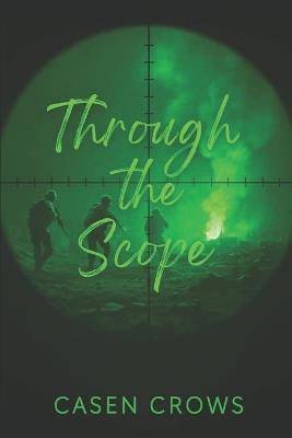 Through The Scope - Casen Crows - cover