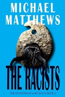 The Racists - Michael Matthews - cover