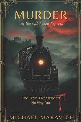 Murder: On The Edinburgh Express - Michael Maravich - cover