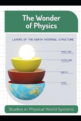 The Wonder of Physics: Studies in Physical World Systems - Ruby M Harris - cover