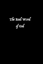 The Real Word of God