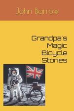 Grandpa's Magic Bicycle Stories