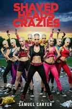 Shaved Heads Crazies