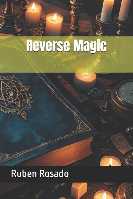 Reverse Magic - Ruben Rosado - cover