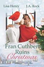 Fran Cuthbert Ruins Christmas