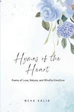 Hymns of the Heart: Poems of Love, Nature, and Mindful Emotions