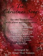 Ten Christmas Songs for two Trombones with Piano accompaniment: trombone duets