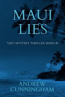 Maui Lies - Andrew Cunningham - cover