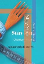 Stay Slim