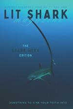Lit Shark Magazine: Issue 8: The SHARK WEEK Edition: November 2024