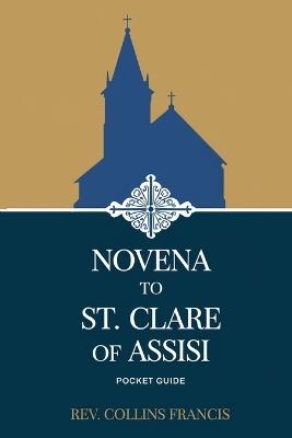 Novena to St. Clare of Assisi: Pocket Guide - Collins Francis - cover