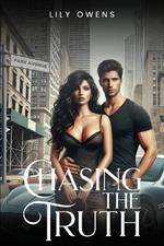 Chasing The Truth