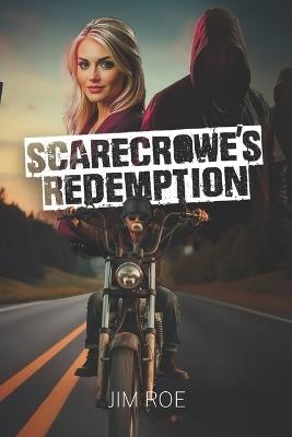 Scarecrowe's Redemption - Jim Roe - cover