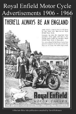 Royal Enfield Motor Cycle Advertisements 1906 - 1966 - David Robinson - cover