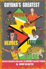 Guyana's Greatest Gems: A Tribute to Heroes etched in the soul of Guyana