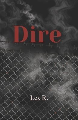 Dire - Lex R - cover