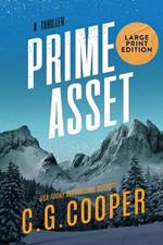 Prime Asset: Large Print Edition
