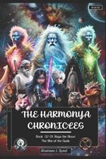 The Harmonya Chronicles Book 02 of Alaya the Brave: The War of the Gods