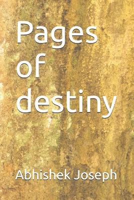 Pages of destiny - Abhishek Joseph - cover