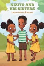 Kizito and his Sisters Learn About Respect