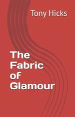 The Fabric of Glamour
