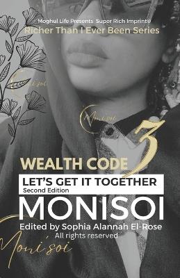 Wealth Code Three: Let's Get It Together - Monisoi I (R) - cover