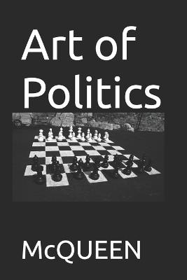 Art of Politics: Do More Faster, So Others May Live - McQueen - cover