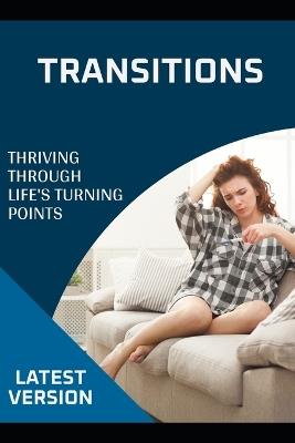 Transitions: Thriving through Life's Turning Points - Mason U Delaney - cover