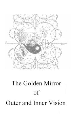 The Golden Mirror of Outer and Inner Vision - Anonymous - cover