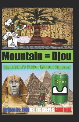 Electrician's Prayer Manual Squared: Mountain = Djou - Enqi Real - cover