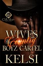 Wives Of The Country Boyz Cartel: An African American Romance