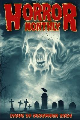 Horror Monthly #39 December 2024 - Kevin L Knights,Brian Schell - cover