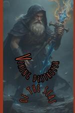 Viking destroyer of the seas