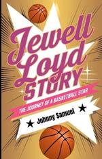 Jewell Loyd Story: The Journey of a Basketball Star