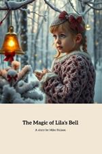 The Magic of Lila's Bell