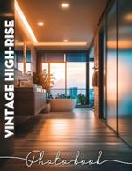 Vintage High-Rise Photo Book: Explore 40 Stunning Images Showcasing Timeless Fashion Trends From The Past