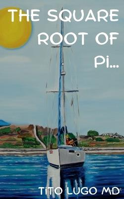 The Square Root of Pi... - Tito Lugo - cover