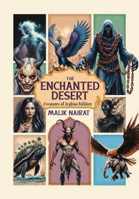 Enchanted Desert: Creatures of Arabian Folklore - Malik Nairat - cover