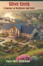 Silver Creek: A Journey of Resilience and Unity