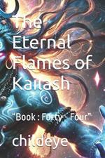 The Eternal Flames of Kailash: 
