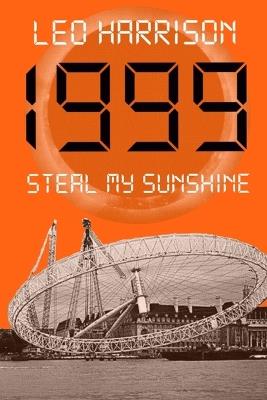 1999 - Steal My Sunshine: Book Two in the Telling Times Trilogy - Leo Harrison - cover