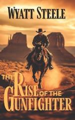 Rise of the Gunfighter: Classsic Western Historical Series