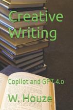 Creative Writing: Copilot and GPT 4.o