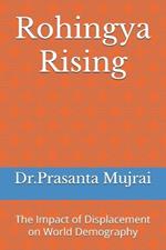 Rohingya Rising: The Impact of Displacement on World Demography