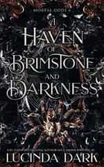 A Haven of Brimstone and Darkness