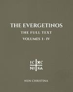The Evergetinos Volumes 1 - 4: The Full Text