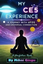 My CE5 Experience: A Journey with UFOs and Universal Connection