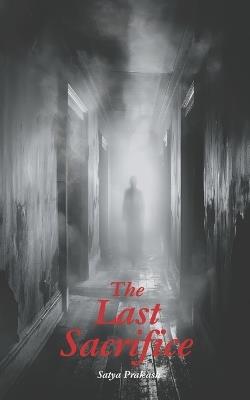 The Last Sacrifice - Satya Prakash - cover