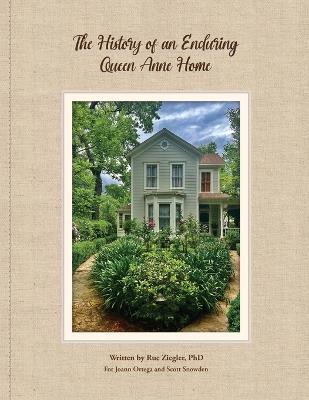 The History of an Enduring Queen Anne Home - Rue Ziegler - cover